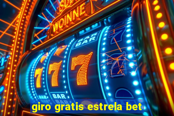 giro gratis estrela bet